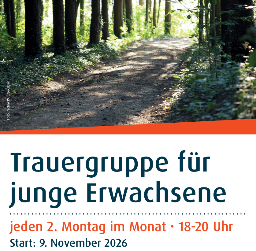 Ein Plakat zur Veranschaulichung von Veranstaltungsreihe Trauergruppe für junge Erwachsene